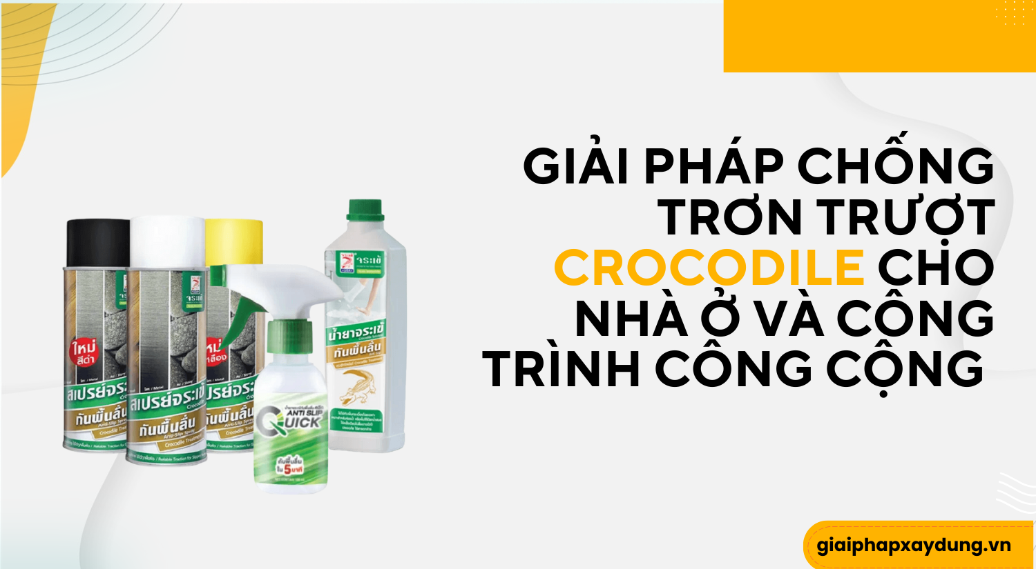 giai-phap-chong-tron-truot-crocodile