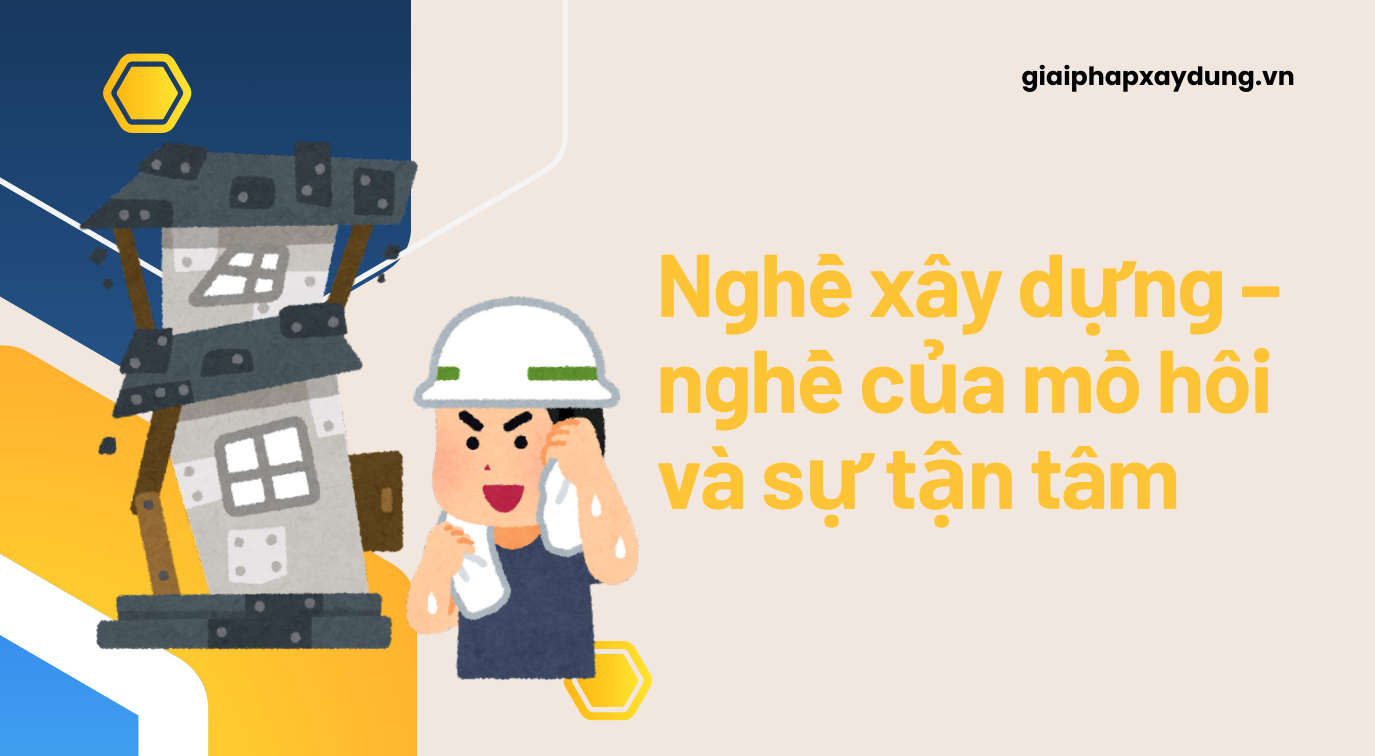 TÂM SỰ CỦA NGƯỜI THỢ XÂY
