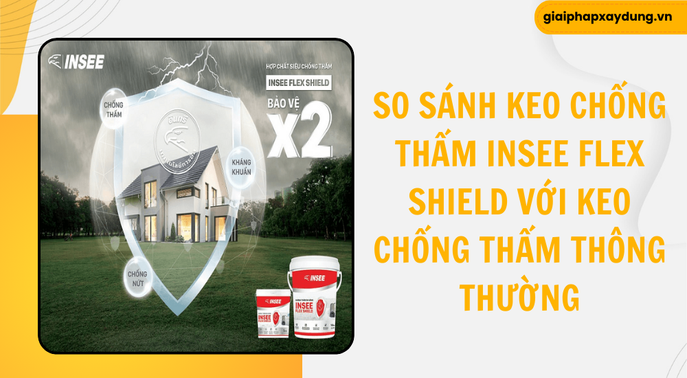 So sánh các loại keo chống thấm Insee
