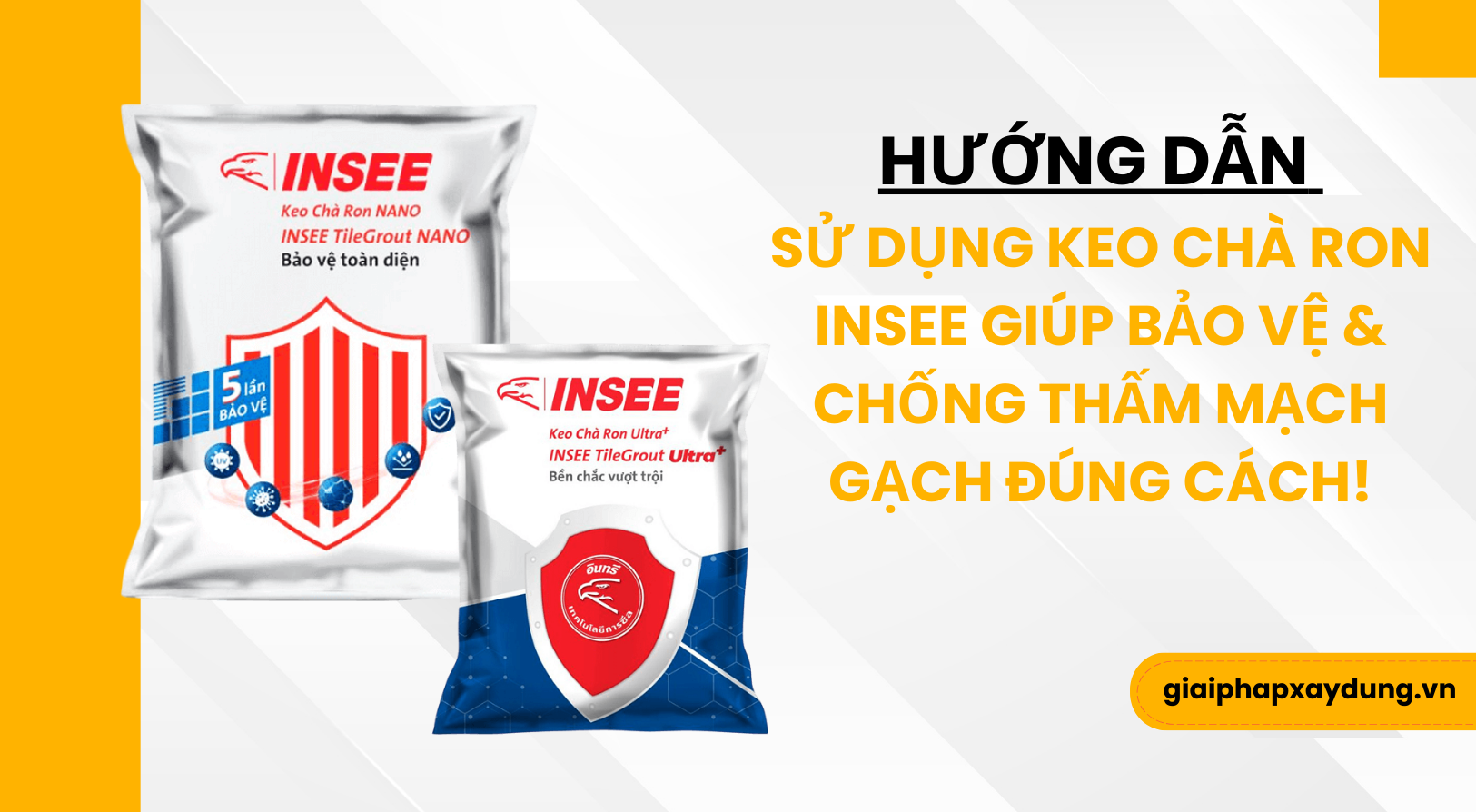 Hướng dẫn sử dụng keo chà ron Insee giúp bảo vệ
